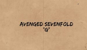 Lirik Lagu G - Avenged Sevenfold
