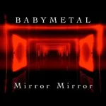 Mirror Mirror Babymetal